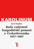 obálka: RADA VZÁJEMNÉ HOSPODÁŘSKÉ POMOCI A ČESKOSLOVENSKO 1957-1967