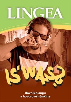 obálka: Is´was? Slovník slangu a hovorové němčiny