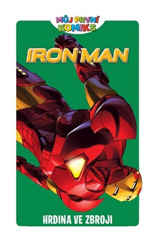 obálka: Můj první komiks - Iron-Man - Hrdina ve