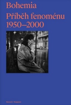 obálka: Bohemia: Příběh Fenoménu, 1950-2000