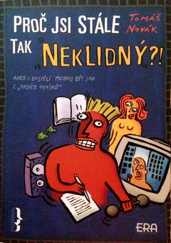 obálka: PROČ JSI STÁLE TAK NEKLIDNÝ?