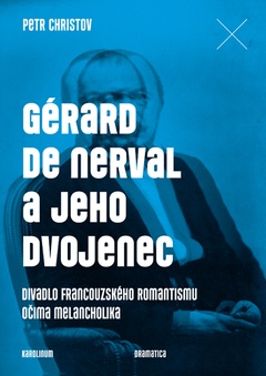 obálka: Gérard de Nerval a jeho dvojenec
