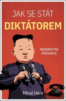 obálka: Jak se stát diktátorem