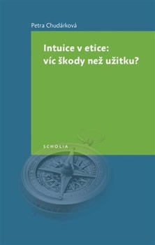 obálka: Intuice v etice: víc škody než užitku?