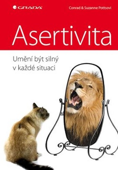 obálka: Asertivita - umění být silný v každé situaci