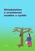 obálka: Skladatelem a aranžérem snadno a rychle