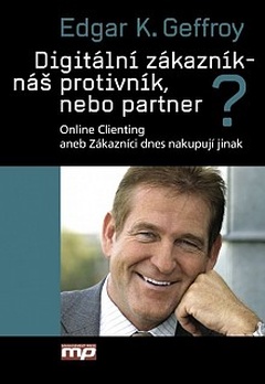 obálka: Digitální zákazník - náš protivník, nebo partner?