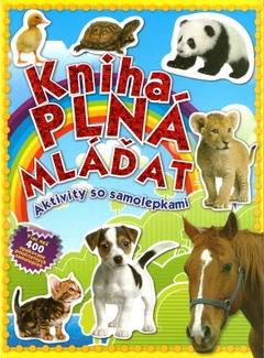 obálka: Kniha plná mláďat - Aktivity so samolepkami