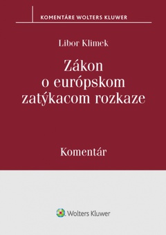 obálka: Zákon o európskom zatýkacom rozkaze - komentár