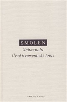 obálka: Sehnsucht: Úvod k romantické touze