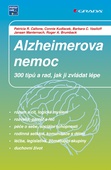 obálka: Alzheimerova nemoc - 300 tipů a rad, jak ji zvládat lépe