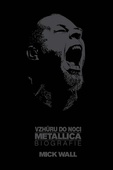 obálka: Vzhůru do noci Metallica - Biografie