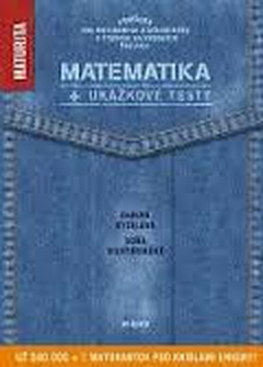 obálka: Matematika + ukážkové testy na novú maturitu 