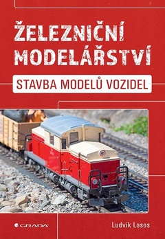 obálka: Železniční modelářství - Stavba modelů vozidel