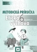 obálka: Metodická príručka k etickej výchove 6 pre 6. ročník základných škôl