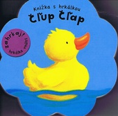 obálka: Čľup - Čľap - Knižka s hrkálkou