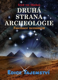 obálka: DRUHÁ STRANA ARCHEOLOGIE - fascinace neznámým