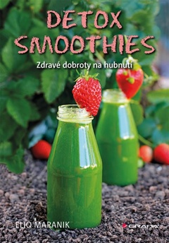 obálka: Detox smoothies - Zdravé dobroty na hubnutí