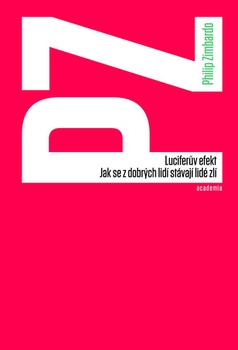 obálka: Luciferův efekt - Jak se z dobrých lidí stávají lidé zlí