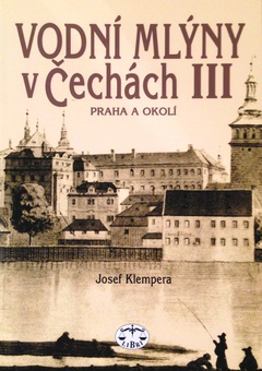 obálka: VODNÍ MLÝNY V ČECHÁCH III.