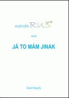 obálka: Metoda RUŠ aneb Já to mám jinak