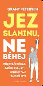 obálka: Jez slaninu, neběhej