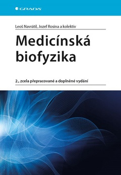 obálka: Medicínská biofyzika (2., zcela přepracované a doplněné vydání)