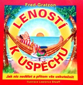 obálka: LENOSTÍ K ÚSPĚCHU