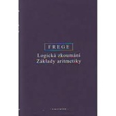 obálka: Logická zkoumání a základy aritmetiky
