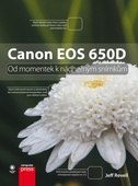 obálka: Canon EOS 650D: Od momentek k nádherným snímkům