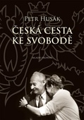 obálka: Česká cesta ke svobodě