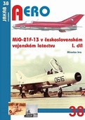 obálka: MiG-21F-13 v československém vojenském letectvu 1.díl