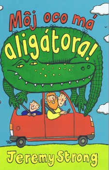 obálka: Môj oco ma aligátora!