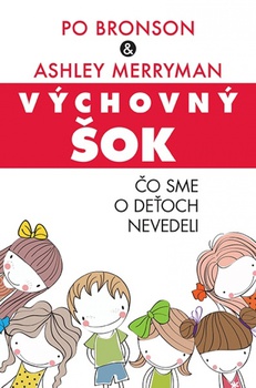 obálka: Výchovný šok - Čo sme o deťoch nevedeli