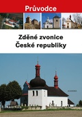 obálka: Zděné zvonice České republiky - Průvodce