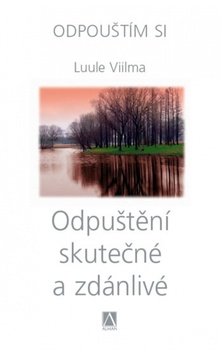 obálka: Odpuštění skutečné a zdánlivé - Odpouštím si 8