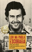 obálka: Lov na Pabla Escobara