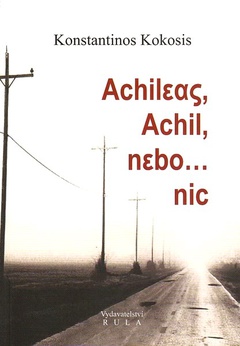 obálka: ACHILEAS, ACHIL, NEBO... NIC