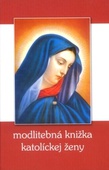 obálka: Modlitebná knižka katolíckej ženy