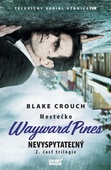 obálka: Nevyspytateľný - Mestečko Wayward Pines