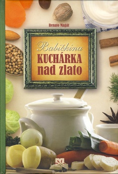 obálka: Babičkina kuchárka nad zlato