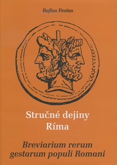 obálka: Stručné dejiny Ríma / Breviarum rerum gestarum populi Romani