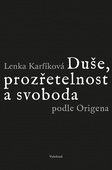 obálka: Duše, prozřetelnost a svoboda podle Origena