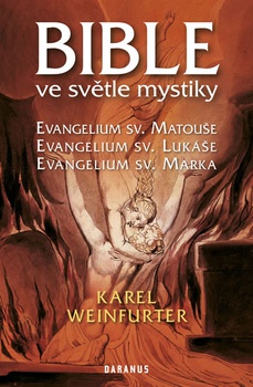 obálka: Bible ve světle mystiky - Evangelium sv. Matouše, sv. Lukáše, sv. Marka