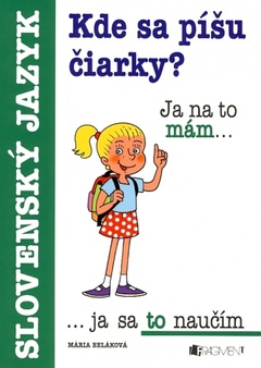 obálka: KDE SA PÍŠU ČIARKY?  SLOVENSKÝ JAZYK