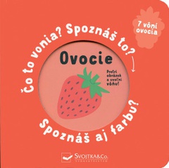 obálka: Ovocie Čo to vonia? Spoznáš to? Spoznáš aj farbu?