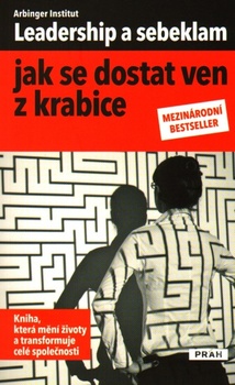obálka: LEADERSHIP A SEBEKLAM - JAK SE DOSTAT VEN Z KRABICE