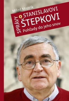 obálka: Správy o Stanislavovi Štepkovi