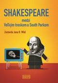 obálka: Shakespeare medzi Veľkým treskom a South Parkom