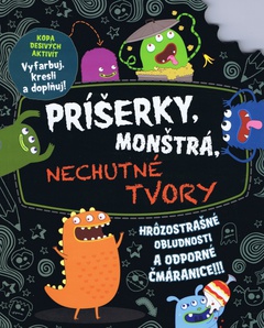 obálka: Príšerky, monštrá, nechutné tvory